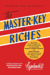 Napoleon Hill's The Master-Key to Riches: Money-Making Principles of the Wealthy &ndash; cover